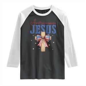 Funny America Needs Jesus Raglan Shirt 4th Of July Patriotic Christian Coquette Bow TS11 Black White Print Your Wear