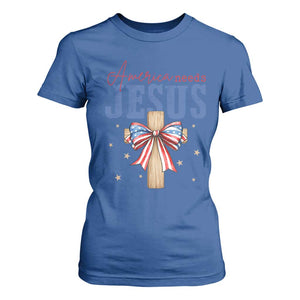 Funny America Needs Jesus T Shirt For Women 4th Of July Patriotic Christian Coquette Bow TS11 Royal Blue Print Your Wear