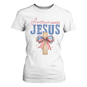 Funny America Needs Jesus T Shirt For Women 4th Of July Patriotic Christian Coquette Bow TS11 White Print Your Wear