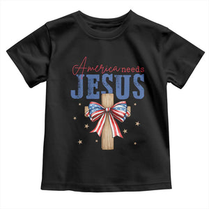 Funny America Needs Jesus Toddler T Shirt 4th Of July Patriotic Christian Coquette Bow TS11 Black Print Your Wear