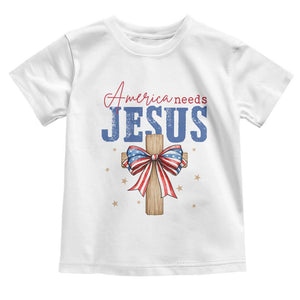 Funny America Needs Jesus Toddler T Shirt 4th Of July Patriotic Christian Coquette Bow TS11 White Print Your Wear