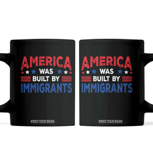 Funny America Was Built By Immigrants Coffee Mug Stars Stripes TS11 Black Print Your Wear