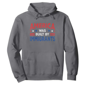 Funny America Was Built By Immigrants Hoodie Stars Stripes TS11 Charcoal Print Your Wear