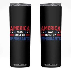 Funny America Was Built By Immigrants Skinny Tumbler Stars Stripes TS11 Black Print Your Wear