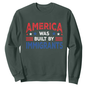 Funny America Was Built By Immigrants Sweatshirt Stars Stripes TS11 Dark Forest Green Print Your Wear
