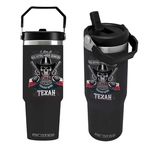 Funny American Texan Flip Straw Tumbler I Am A BBQ Eating Beer Drinking Gun Owning Texan TS11 One Size: 30 oz Black Print Your Wear