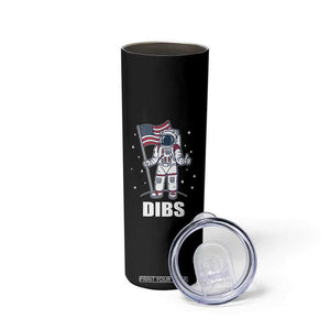 Funny Astronaut Dibs Moon Landing Skinny Tumbler Patriotic Space USA Meme for 4th of July TS10 Print Your Wear