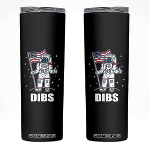 Funny Astronaut Dibs Moon Landing Skinny Tumbler Patriotic Space USA Meme for 4th of July TS10 Black Print Your Wear