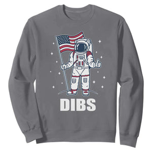 Funny Astronaut Dibs Moon Landing Sweatshirt Patriotic Space USA Meme for 4th of July TS10 Charcoal Print Your Wear