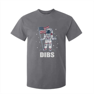 Funny Astronaut Dibs Moon Landing T Shirt For Kid Patriotic Space USA Meme for 4th of July TS10 Charcoal Print Your Wear