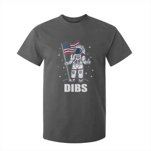 Funny Astronaut Dibs Moon Landing T Shirt For Kid Patriotic Space USA Meme for 4th of July TS10 Dark Heather Print Your Wear