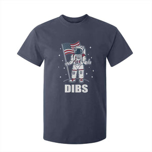 Funny Astronaut Dibs Moon Landing T Shirt For Kid Patriotic Space USA Meme for 4th of July TS10 Navy Print Your Wear