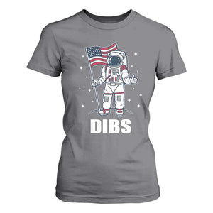Funny Astronaut Dibs Moon Landing T Shirt For Women Patriotic Space USA Meme for 4th of July TS10 Charcoal Print Your Wear