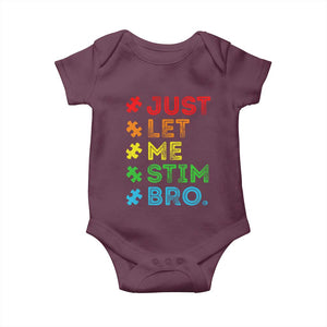 Funny Autism Awareness Acceptance Baby Onesie Just Let Me Stim Bro Retro TS10 Maroon Print Your Wear