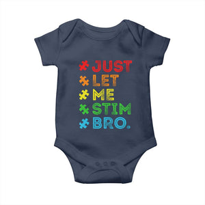 Funny Autism Awareness Acceptance Baby Onesie Just Let Me Stim Bro Retro TS10 Navy Print Your Wear