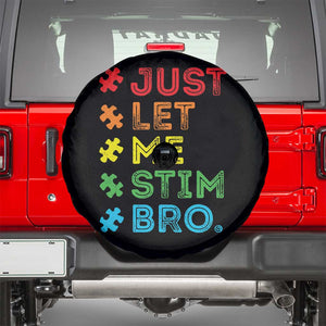 Funny Autism Awareness Acceptance Spare Tire Cover Just Let Me Stim Bro Retro TS10 Black Print Your Wear
