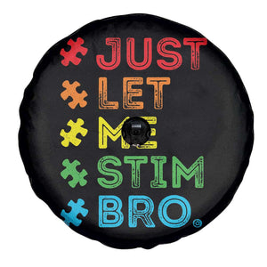 Funny Autism Awareness Acceptance Spare Tire Cover Just Let Me Stim Bro Retro TS10 Print Your Wear