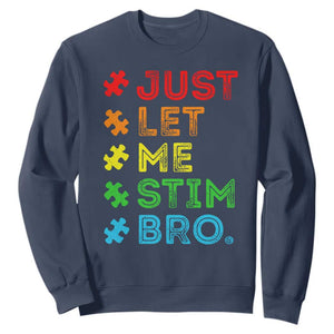 Funny Autism Awareness Acceptance Sweatshirt Just Let Me Stim Bro Retro TS10 Navy Print Your Wear