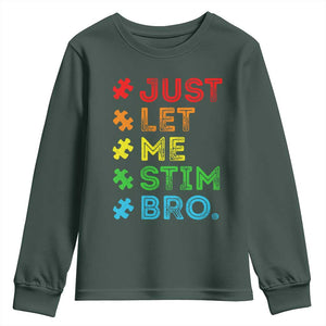 Funny Autism Awareness Acceptance Youth Sweatshirt Just Let Me Stim Bro Retro TS10 Dark Forest Green Print Your Wear