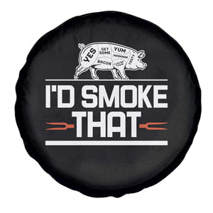 Funny BBQ I'd Smoke That Spare Tire Cover Chef Butcher Cook BBQ TS10 Print Your Wear