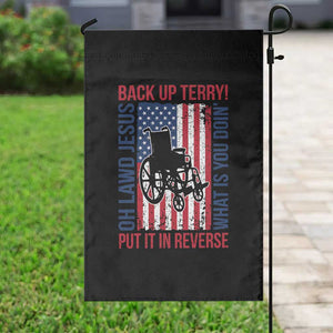 Funny Back Up Terry Put It In Reverse Garden Flag Oh Lawd Jesus What Is You Doin TS11 Print Your Wear