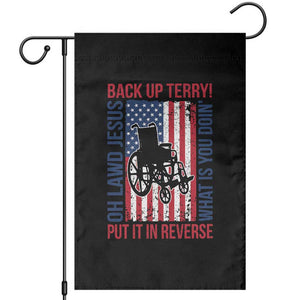 Funny Back Up Terry Put It In Reverse Garden Flag Oh Lawd Jesus What Is You Doin TS11 Black Print Your Wear