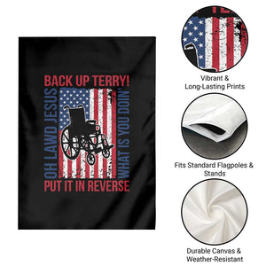 Funny Back Up Terry Put It In Reverse Garden Flag Oh Lawd Jesus What Is You Doin TS11 Print Your Wear