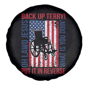 Funny Back Up Terry Put It In Reverse Spare Tire Cover Oh Lawd Jesus What Is You Doin TS11 Print Your Wear