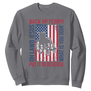 Funny Back Up Terry Put It In Reverse Sweatshirt Oh Lawd Jesus What Is You Doin TS11 Charcoal Print Your Wear