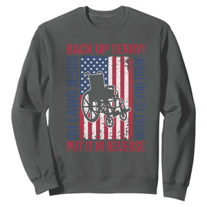 Funny Back Up Terry Put It In Reverse Sweatshirt Oh Lawd Jesus What Is You Doin TS11 Dark Heather Print Your Wear
