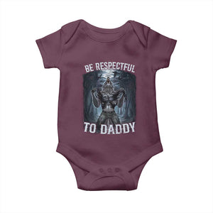 Funny Be Respectful To Daddy Baby Onesie Alpha Werewolf Wolf Meme TS11 Maroon Print Your Wear