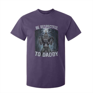 Funny Be Respectful To Daddy T Shirt For Kid Alpha Werewolf Wolf Meme TS11 Purple Print Your Wear