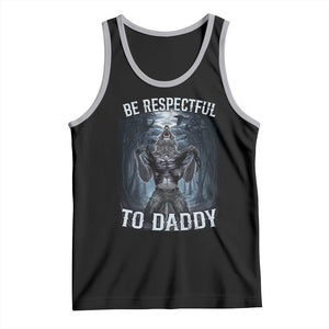 Funny Be Respectful To Daddy Tank Top Alpha Werewolf Wolf Meme TS11 Black Athletic Heather Print Your Wear