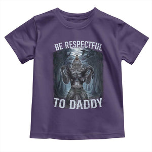 Funny Be Respectful To Daddy Toddler T Shirt Alpha Werewolf Wolf Meme TS11 Purple Print Your Wear
