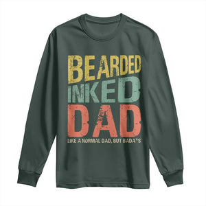 Funny Bearded Inked Dad Like A Normal Dad But Badass Long Sleeve Shirt Father's Day TS11 Dark Forest Green Print Your Wear