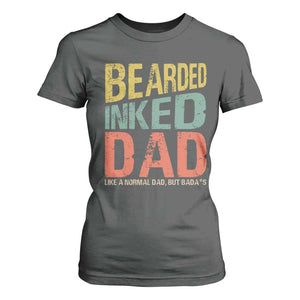 Funny Bearded Inked Dad Like A Normal Dad But Badass T Shirt For Women Father's Day TS11 Dark Heather Print Your Wear