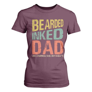 Funny Bearded Inked Dad Like A Normal Dad But Badass T Shirt For Women Father's Day TS11 Maroon Print Your Wear