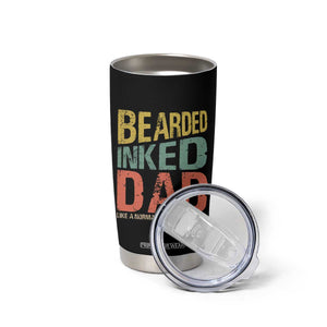 Funny Bearded Inked Dad Like A Normal Dad But Badass Tumbler Cup Father's Day TS11 Print Your Wear