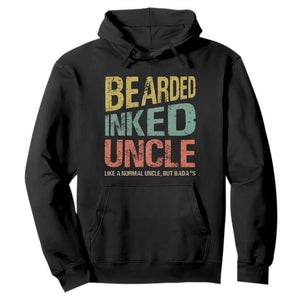 Funny Bearded Inked Uncle Like A Normal Uncle But Badass Hoodie Father's Day TS11 Black Print Your Wear