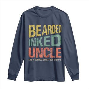Funny Bearded Inked Uncle Like A Normal Uncle But Badass Long Sleeve Shirt Father's Day TS11 Navy Print Your Wear