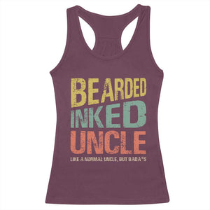 Funny Bearded Inked Uncle Like A Normal Uncle But Badass Racerback Tank Top Father's Day TS11 Maroon Print Your Wear