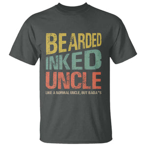 Funny Bearded Inked Uncle Like A Normal Uncle But Badass T Shirt Father's Day TS11 Dark Heather Print Your Wear