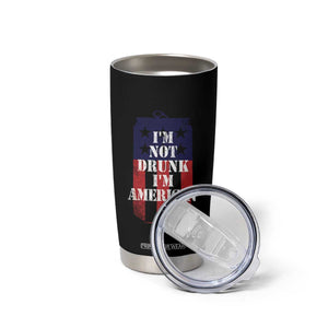 Funny Beer American Flag 4th of July Tumbler Cup Not Drunk I am American Merica USA TS10 Print Your Wear