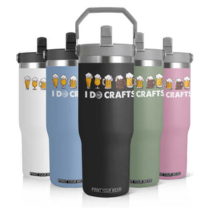 Funny Beer Flip Straw Tumbler I Do Crafts Vintage Beer Brewing TS11 Print Your Wear