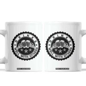 Funny Beer Lover Coffee Mug Drinks Well With Others Drinking Beer Mug TS11 White Print Your Wear
