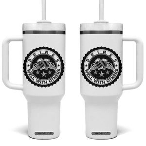 Funny Beer Lover Tumbler With Handle Drinks Well With Others Drinking Beer Mug TS11 One Size: 40 oz White Print Your Wear