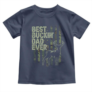 Funny Best Buckin Dad Ever Toddler T Shirt Deer Hunting Camo American Flag TS11 Navy Print Your Wear