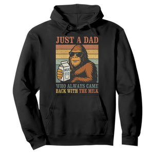 Funny Bigfoot Dad Hoodie Just A Dad Who Always Came Back With The Milk Retro Father's Day TS02 Black Print Your Wear