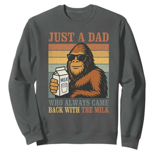 Funny Bigfoot Dad Sweatshirt Just A Dad Who Always Came Back With The Milk Retro Father's Day TS02 Dark Heather Print Your Wear