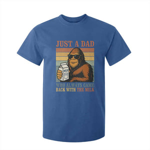 Funny Bigfoot Dad T Shirt For Kid Just A Dad Who Always Came Back With The Milk Retro Father's Day TS02 Royal Blue Print Your Wear